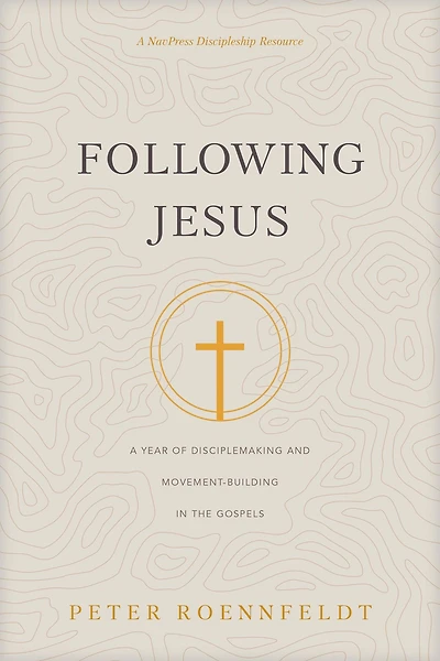 Following Jesus: A Year of Disciplemaking and Movement-Building the Gospels