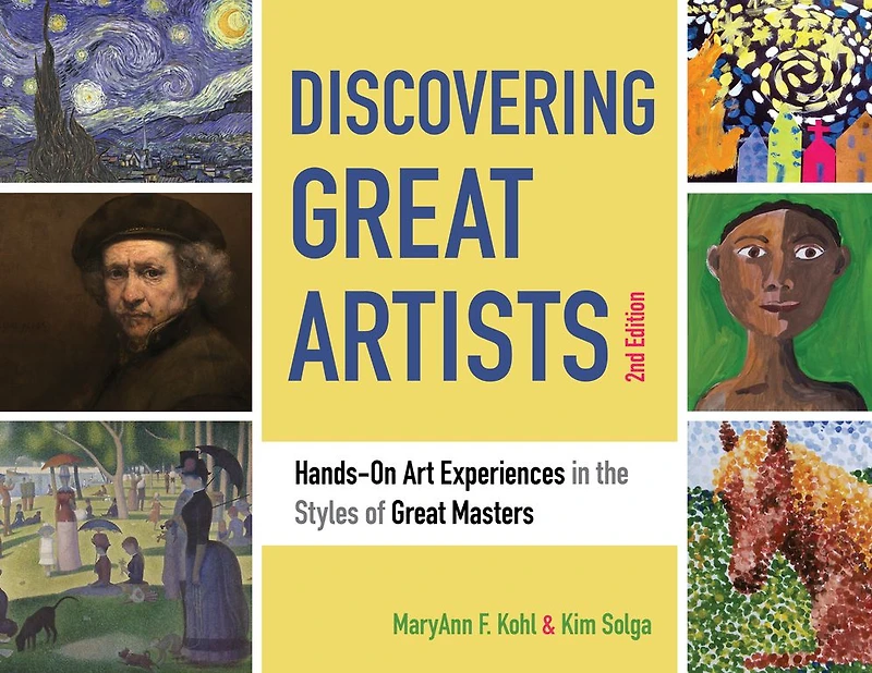 Discovering Great Artists: Hands-On Art Experiences the Styles of Masters