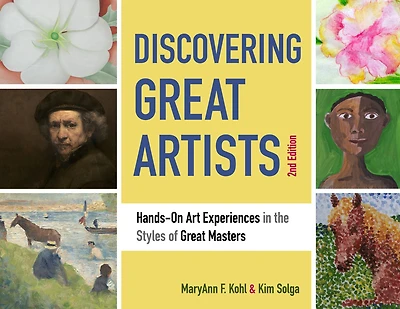 Discovering Great Artists: Hands-On Art Experiences the Styles of Masters