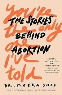 You're The Only One I've Told: Stories Behind Abortion