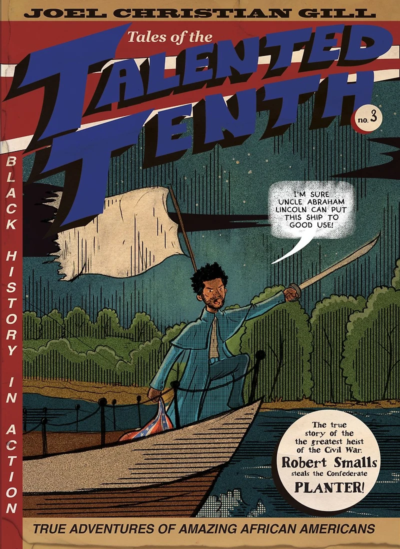 Robert Smalls: Tales of the Talented Tenth, no. 3