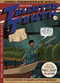 Robert Smalls: Tales of the Talented Tenth, no. 3