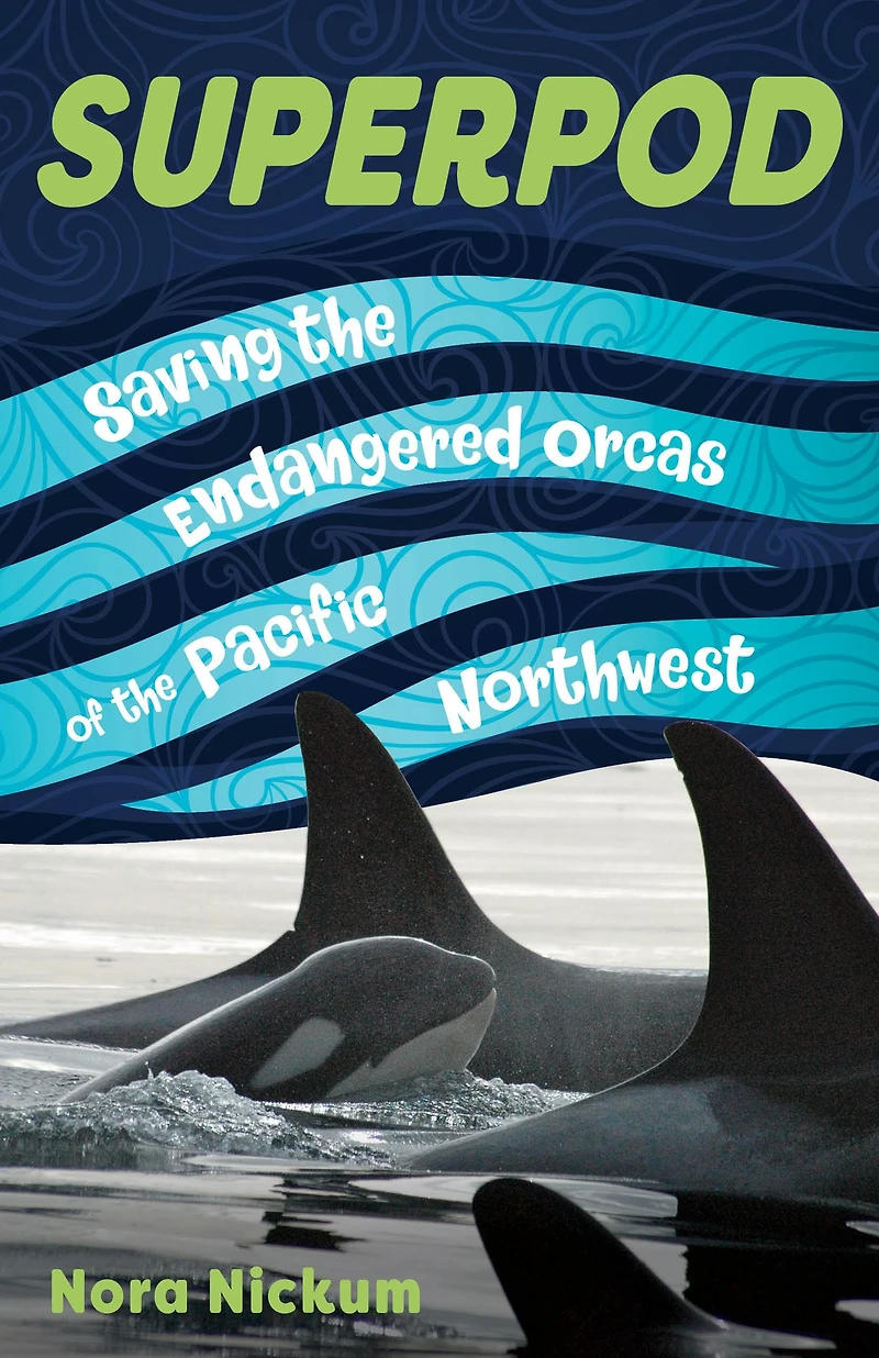 Superpod: Saving the Endangered Orcas of Pacific Northwest