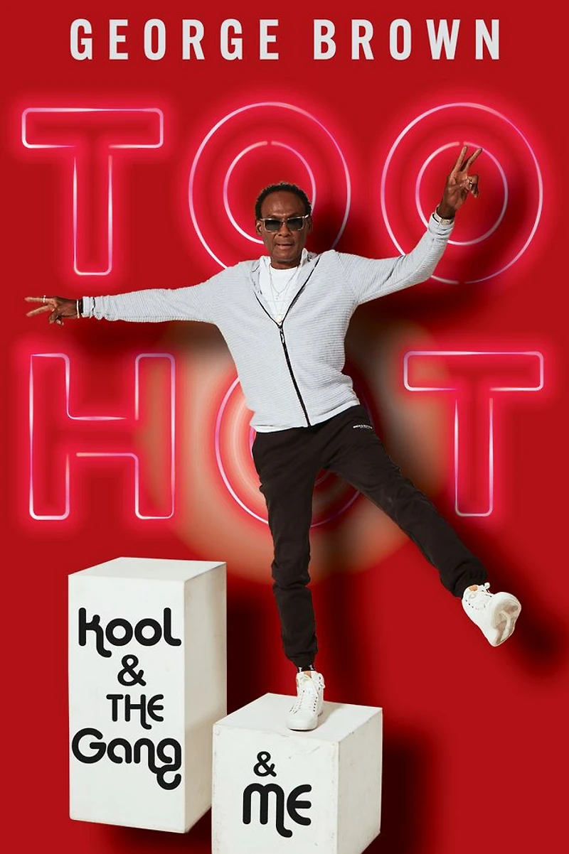 Too Hot: Kool & the Gang Me