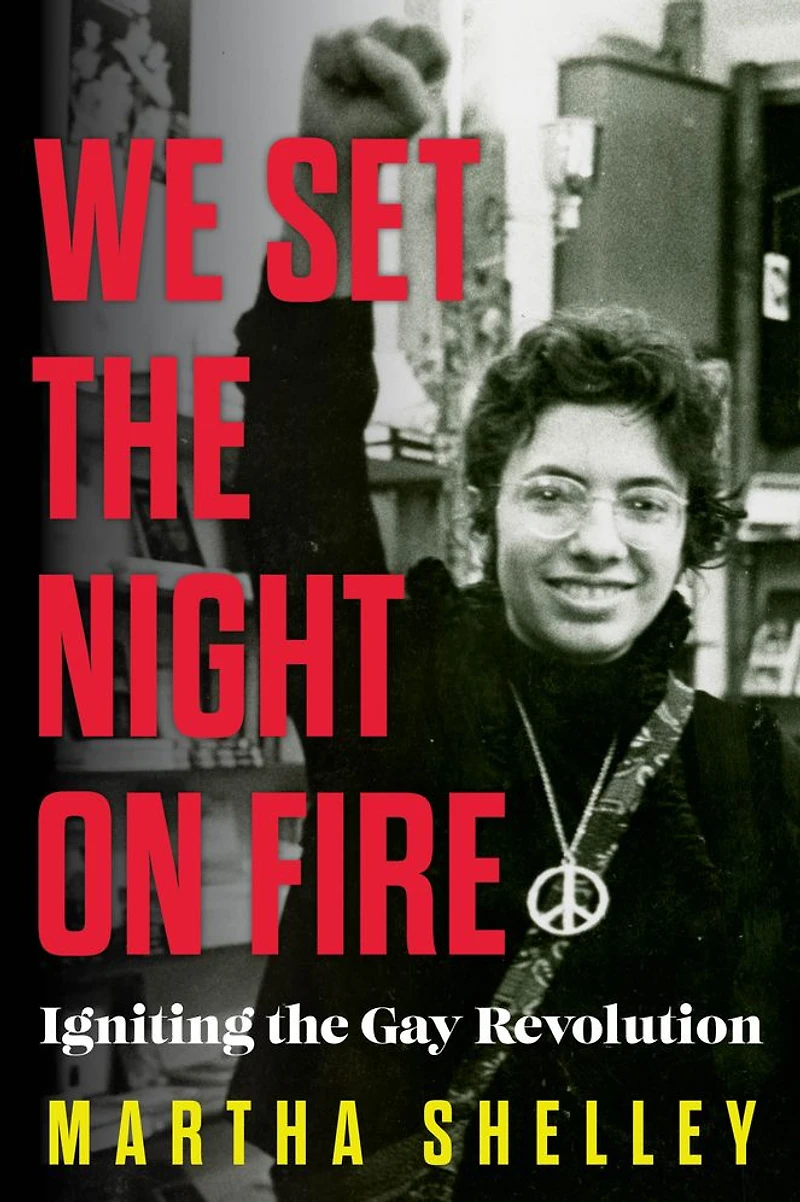 We Set the Night on Fire: Igniting Gay Revolution