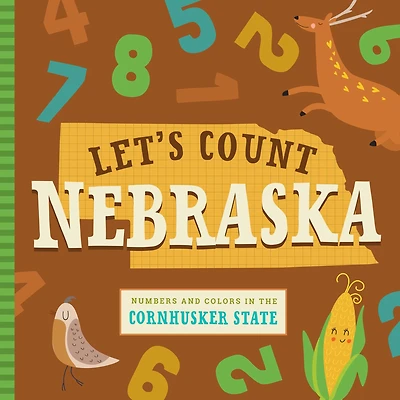Let's Count Nebraska: Numbers and Colors the Cornhusker State