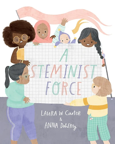 A Steminist Force: STEM Picture Book for Girls