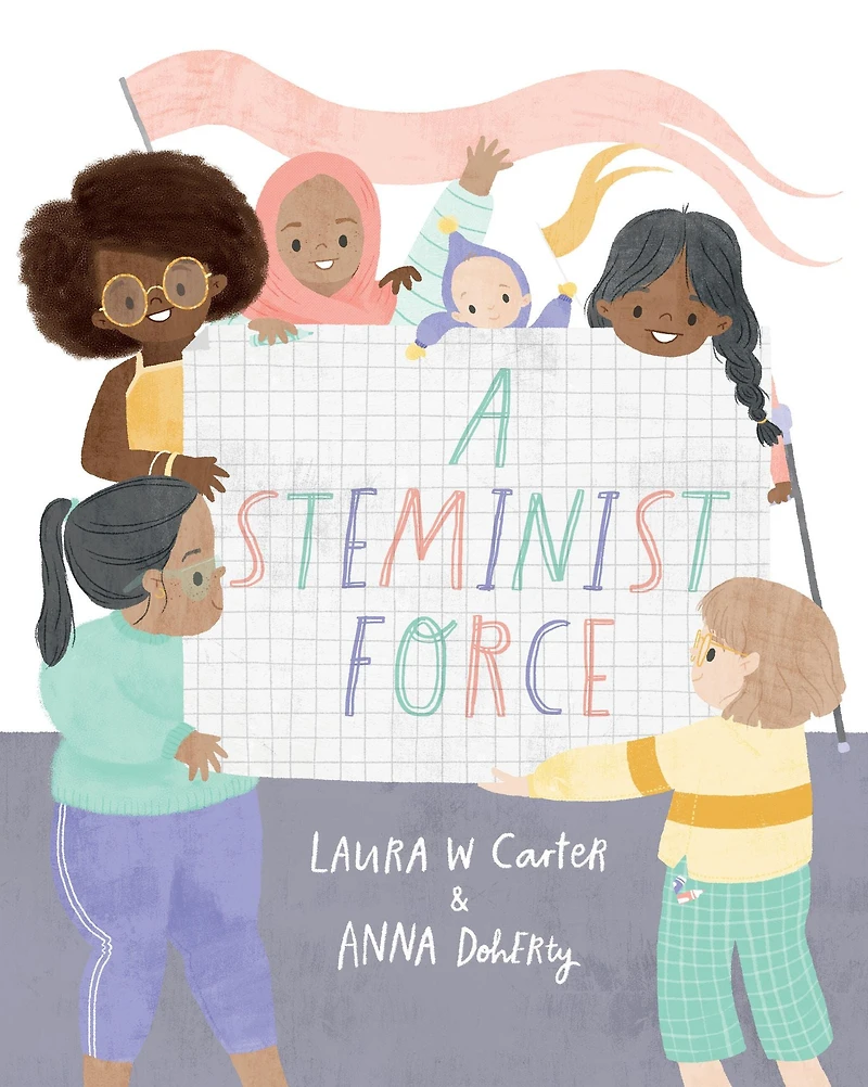 A Steminist Force: STEM Picture Book for Girls