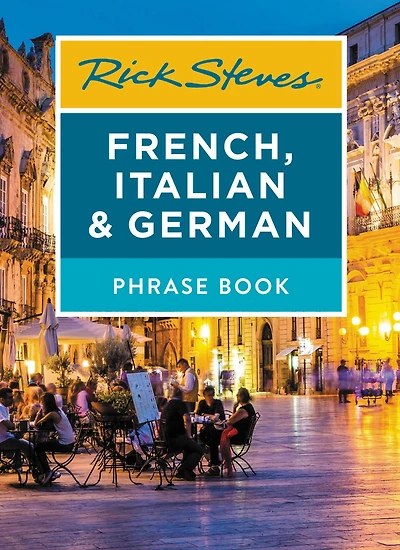 Rick Steves' French, Italian & German Phrase Book