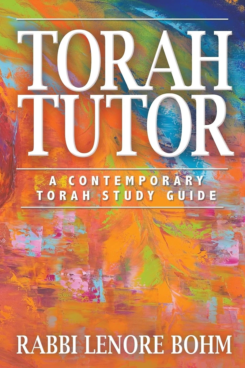 Torah Tutor: A Contemporary Study Guide