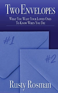 Two Envelopes: What You Want Your Loved Ones To Know When Die