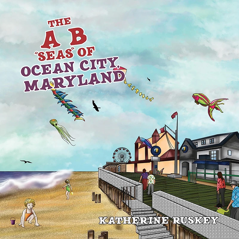 The A B "Seas" of Ocean City, Maryland
