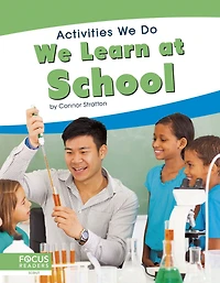 We Learn at School