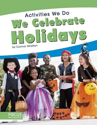 We Celebrate Holidays