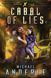Cabal of Lies (Opus X, #5)