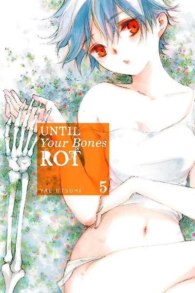 Until Your Bones Rot, Volume 5