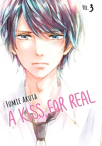 A Kiss, for Real, Volume 3