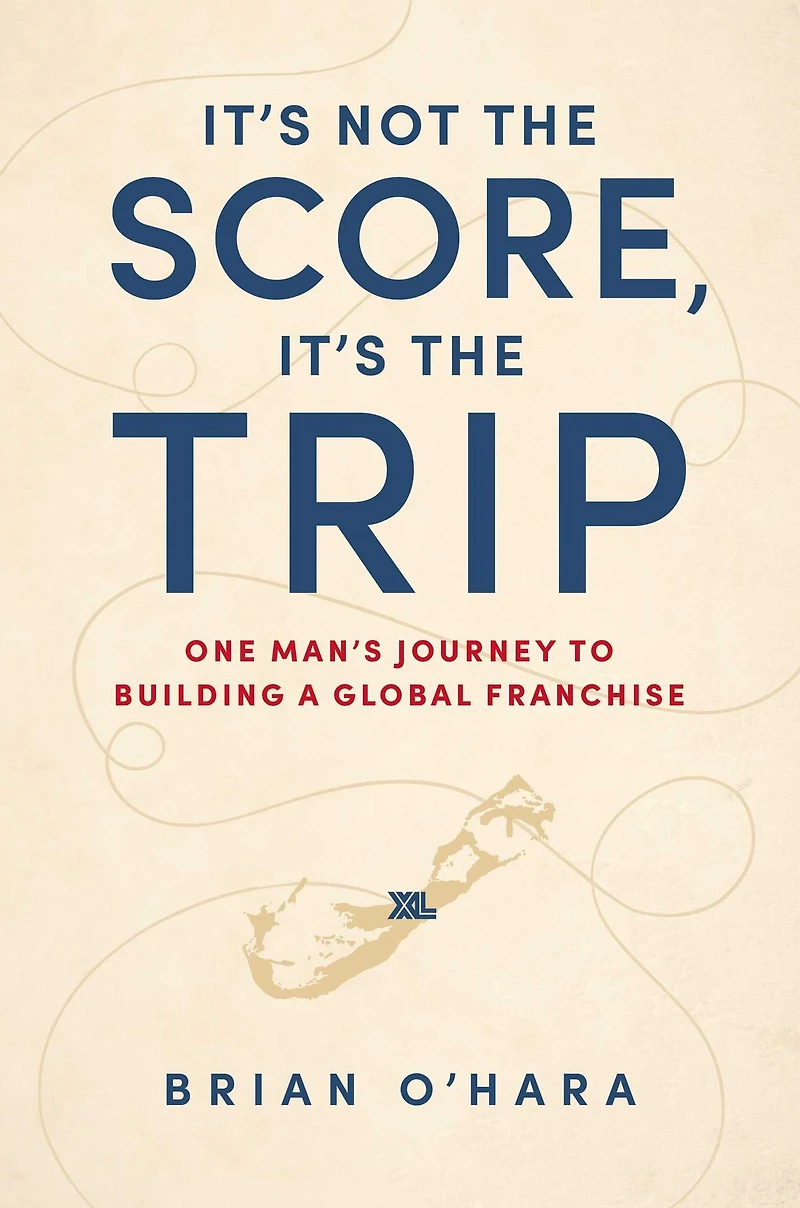 It's Not The Score, Trip: One Man's Journey To Building A Global Franchise