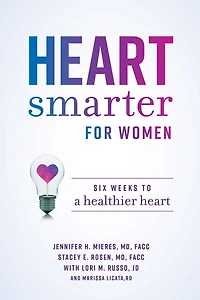 Heart Smarter for Women: Six Weeks to a Healthier