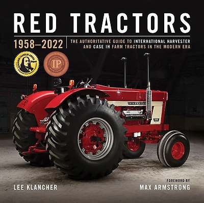 Red Tractors 1958-2022: The Authoritative Guide to International Harvester and Case IH Tractors in the Modern Era