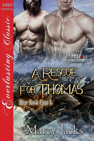 A Rescue for Thomas [Blue Rock Clan 4] (Siren Publishing Everlasting Classic ManLove)