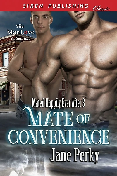 Mate of Convenience [Mated Happily Ever After 3] (Siren Publishing Classic ManLove)