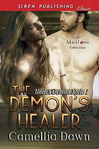 The Demon's Healer [Under Demon Rule 1] (Siren Publishing Classic ManLove)
