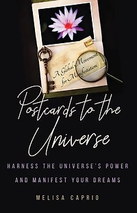 Postcards to the Universe: Harness Universe's Power and Manifest Your Dreams (Blank for Art)