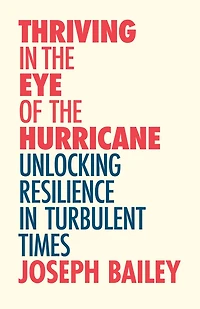 Thriving the Eye of Hurricane: Unlocking Resilience Turbulent Times