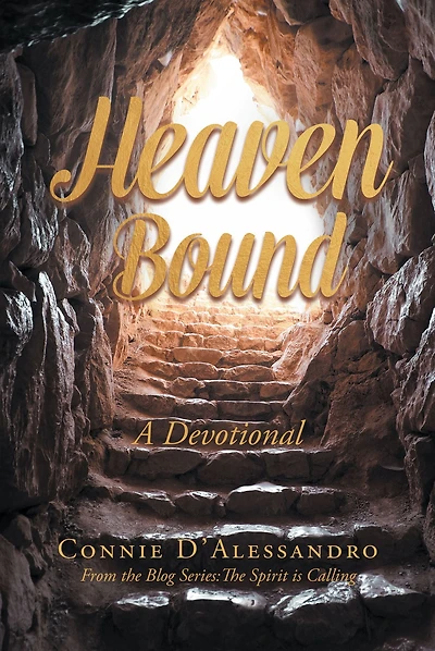 Heaven Bound: A Devotional: From The Blog Series: Spirit is Calling