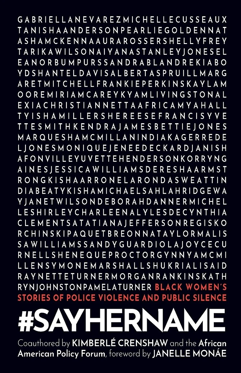 #SayHerName: Black Women's Stories of Police Violence and Public Silence