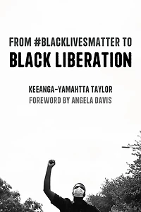 From #BlackLivesMatter to Black Liberation