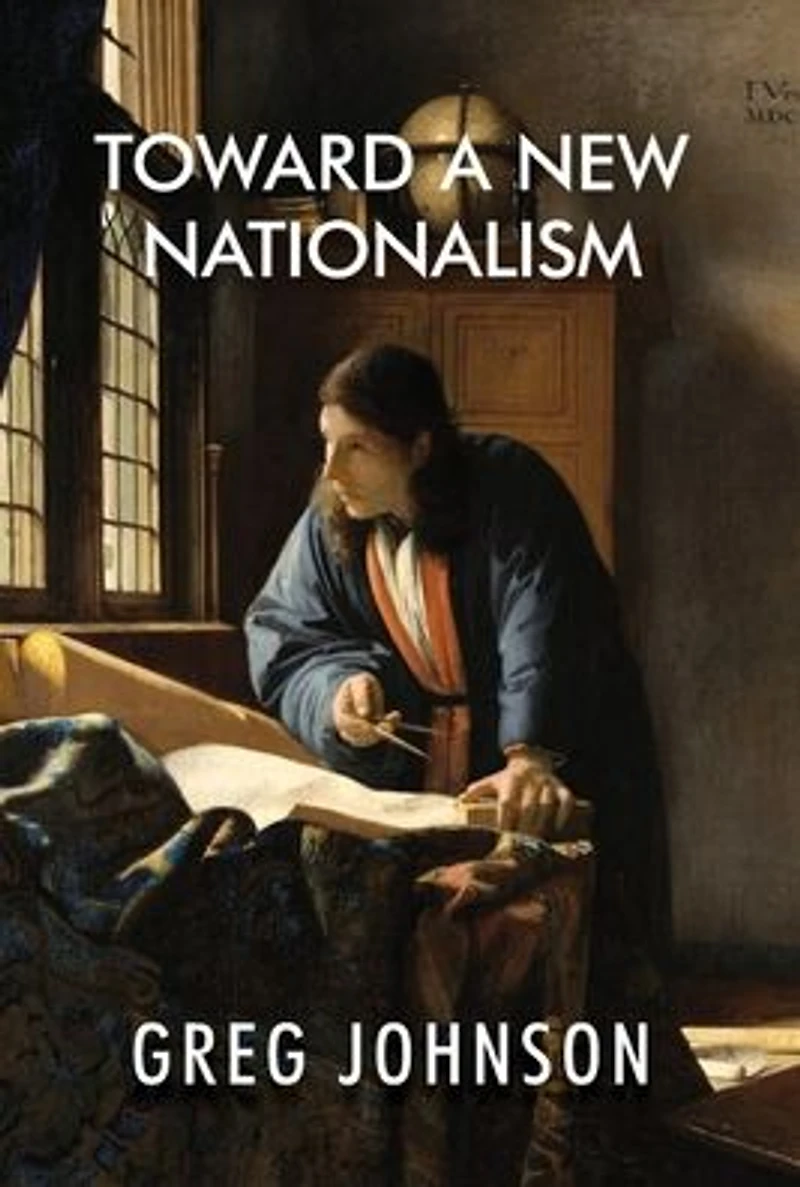 Toward a New Nationalism