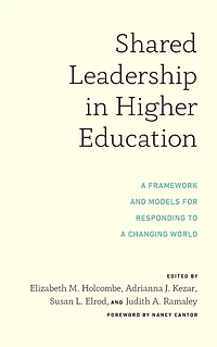 Shared Leadership Higher Education: a Framework and Models for Responding to Changing World
