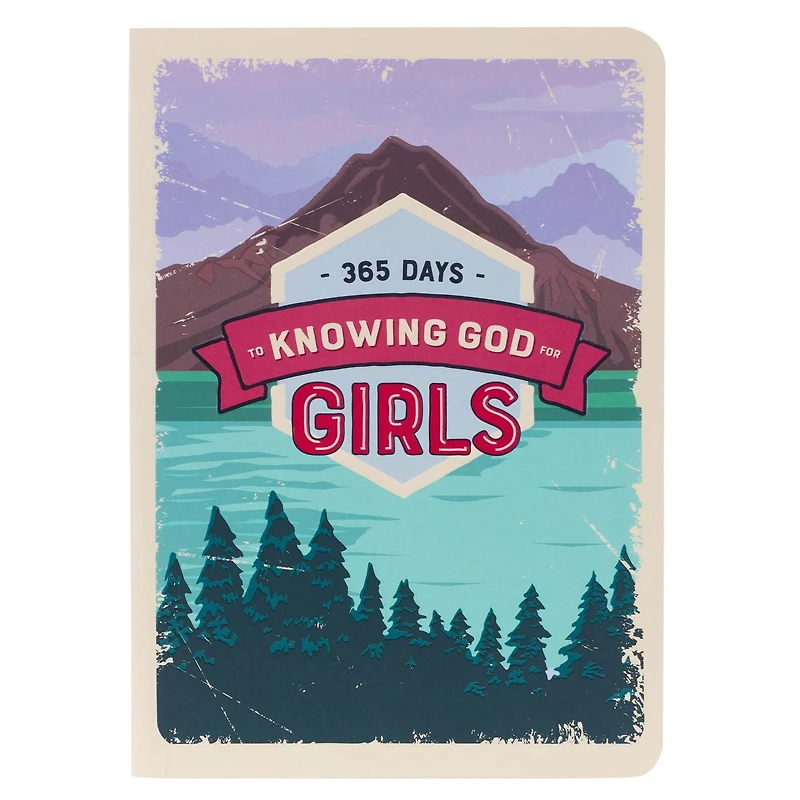 365 Days to Knowing God for Girls