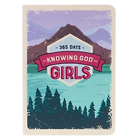 365 Days to Knowing God for Girls