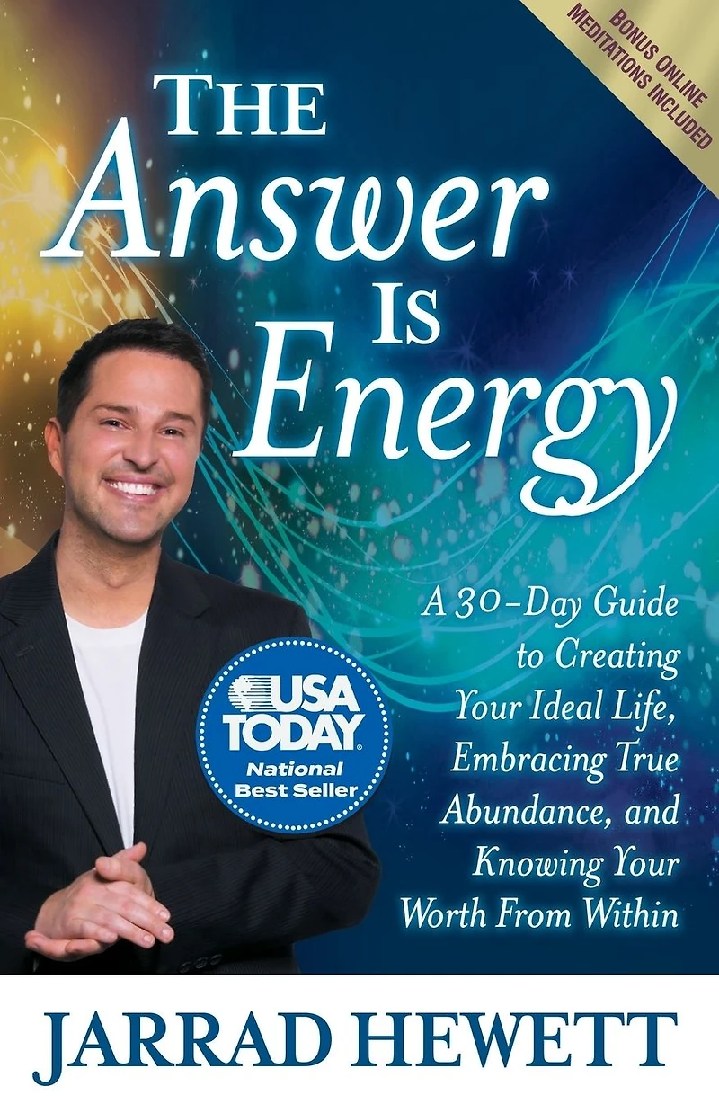 The Answer Is Energy: A Thirty-Day Guide to Creating Your Ideal Life, Embracing True Abundance, and Knowing Worth From Within
