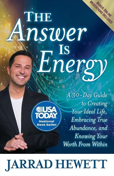 The Answer Is Energy: A Thirty-Day Guide to Creating Your Ideal Life, Embracing True Abundance, and Knowing Worth From Within