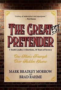 The Greatest Pretender: 1 Youth Leader, 4 Abortions, 18 Years of Secrecy