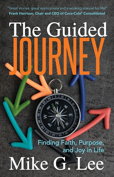 The Guided Journey: Finding Faith, Purpose, and Joy Life