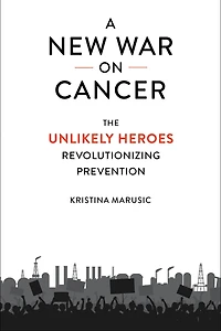 A New War on Cancer: The Unlikely Heroes Revolutionizing Prevention