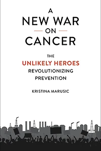 A New War on Cancer: The Unlikely Heroes Revolutionizing Prevention