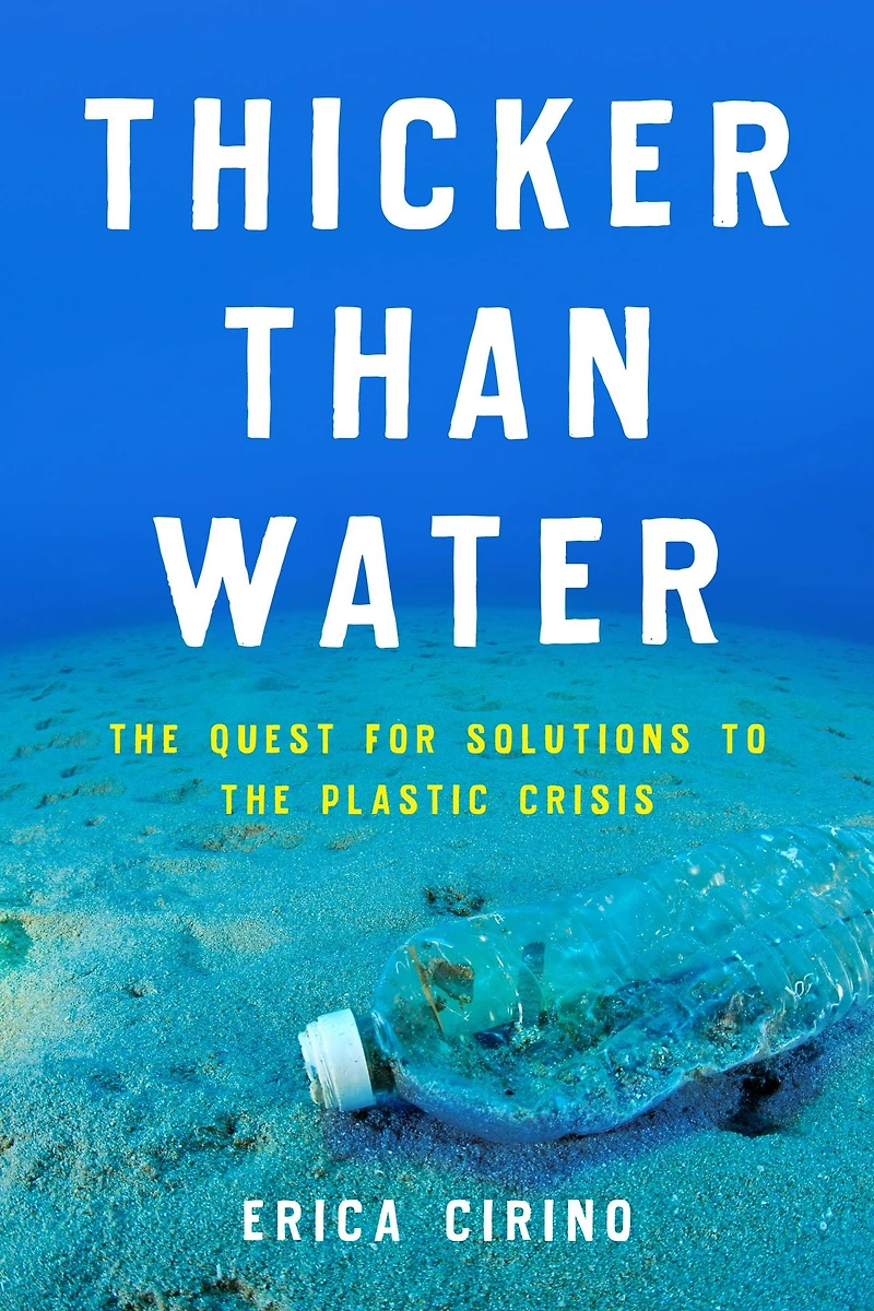 Thicker Than Water: the Quest for Solutions to Plastic Crisis