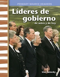Líderes de gobierno antes y hoy (Government Leaders Then and Now)