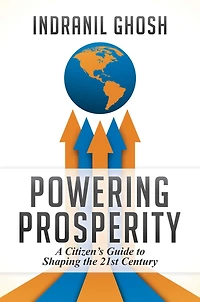Powering Prosperity: A Citizen's Guide to Shaping the 21st Century