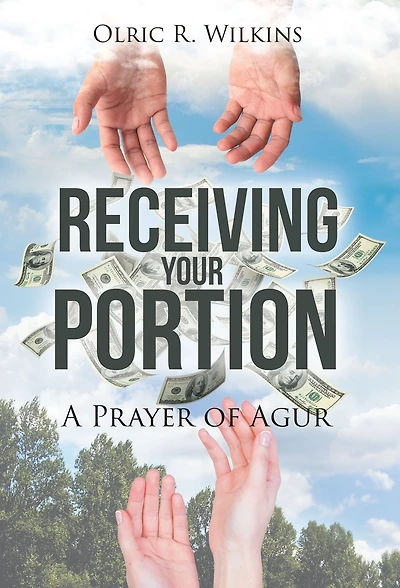 Receiving Your Portion: A Prayer of Agur