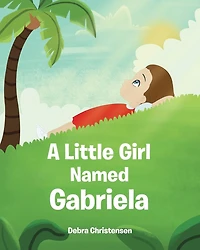 A Little Girl Named Gabriela
