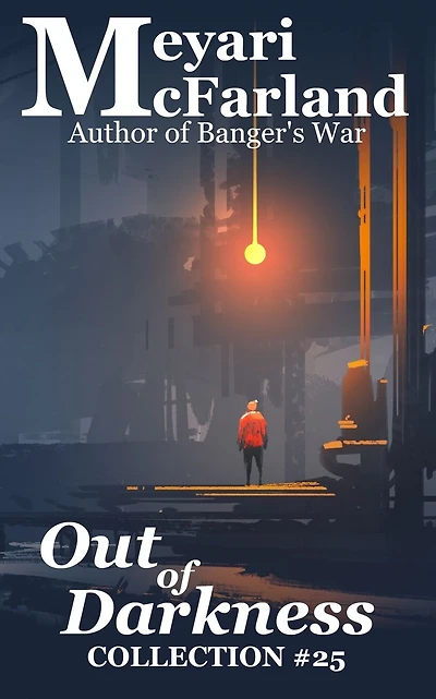Out of Darkness: Collection #25