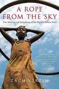 A Rope from the Sky: Making and Unmaking of World's Newest State