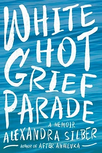White Hot Grief Parade